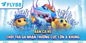 bắn cá H5